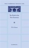 T. R. Glover, Terrot Reavely Glover - World of the New Testament
