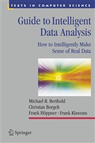 Michael Berthold, Michael R Berthold, Michael R. Berthold, Christia Borgelt, Christian Borgelt, Et Al... - Guide to Intelligent Data Analysis