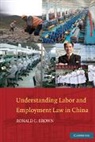 Ronald C. Brown, Brown Ronald C. - Understanding Labor and Employment Law in China