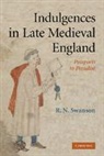 R. N. Swanson, R. N. (University of Birmingham) Swanson, Swanson R. N. - Indulgences in Late Medieval England