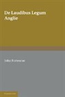 John Fortescue, Sir John Fortescue - De Laudibus Legum Anglie