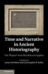 Jonas Grethlein, Jonas (Ruprecht-Karls-Universitat Heide Grethlein, Jonas Krebs Grethlein, Jonas Grethlein, Jonas (Ruprecht-Karls-Universitat Heidelberg Grethlein, Christopher B. Krebs... - Time and Narrative in Ancient Historiography