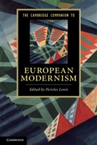 Pericles Lewis, Pericles (Yale University Lewis, Pericles Lewis, Pericles (Yale University Lewis - Cambridge Companion to European Modernism
