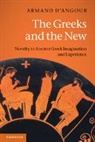 &amp;apos, Armand J. angour, D&amp;apos, Armand D'Angour, Armand J. D'Angour, Armand J. D''angour - Greeks and the New