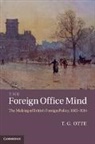 T. G. Otte, T. G. (University of East Anglia) Otte, Thomas Otte, Thomas G. Otte - Foreign Office Mind