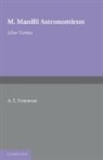 A. E. Housman, M. Manilius, Manilius M., A. E. Housman - Astronomicon