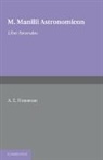 A. E. Housman, M. Manilius, Manilius M., A. E. Housman - Astronomicon