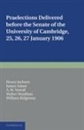 James Adam, W. G. Headlam, Headlam Walter, Henry Jackson, Henry Adam Jackson, Jackson Henry... - Praelections Delivered Before the Senate of the University of Cambridg
