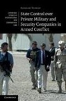 Hannah Tonkin, Hannah (University of Oxford) Tonkin - State Control Over Private Military and Security Companies in Armed