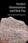 Tim Barmby, Tim (University of Aberdeen) Barmby, Tim Treble Barmby, Barmby Tim, John Treble, John (Swansea University) Treble... - Worker Absenteeism and Sick Pay