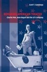 Scott T Cummings, Scott T. Cummings, Scott T. (Boston College Cummings - Remaking American Theater