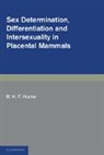 R. H. F. Hunter, R. H. F. (University of Montreal and Unive Hunter, Hunter R. H. F. - Sex Determination, Differentiation and Intersexuality in Placental