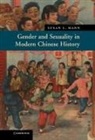 Susan Mann, Susan L. Mann, Susan L. (University of California Mann - Gender and Sexuality in Modern Chinese History