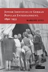 Marline Otte, Marline (Tulane University Otte, Otte Marline - Jewish Identities in German Popular Entertainment, 1890-1933