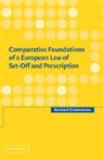 Reinhard Zimmermann, Reinhard (Max-Planck-Institut Fur Ausl Zimmermann, Zimmermann Reinhard - Comparative Foundations of a European Law of Set-Off and Prescription