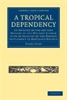 Flora Shaw, Shaw Flora - Tropical Dependency