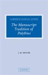 John M. Moore, Moore John M. - Manuscript Tradition of Polybius