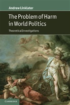 Andrew Linklater - Problem of Harm in World Politics