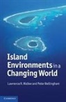 Peter Bellingham, Peter (Landcare Research New Zealand Ltd Bellingham, Bellingham Peter, Lawrence R. Walker, Lawrence R. (University of Nevada Walker, Lawrence R. Bellingham Walker... - Island Environments in a Changing World