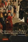 Horodowich, Elizabeth Horodowich - Language and Statecraft in Early Modern Venice