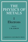 J. M. Ziman, J. M. Ziman, Ziman J. M. - Physics of Metals: Volume 1, Electrons