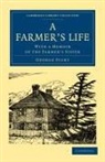 George Sturt, Sturt George - Farmer''s Life