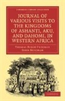 John Beecham, Beecham John, Thomas Birch Freeman, Thomas Birch Beecham Freeman, Freeman Thomas Birch - Journal of Various Visits to the Kingdoms of Ashanti, Aku, and