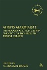 Christian Frevel, Claudia V. Camp, Christian Frevel, Andrew Mein - Mixed Marriages