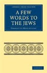 Charlotte Montefiore, Montefiore Charlotte - Few Words to the Jews