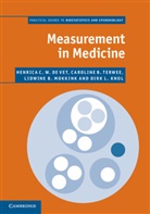 Henrica C. W. de, Henrica C. W. de Vet, Henrica C. W. Terwee De Vet, Dirk L. Knol, Lidwine B. Mokkink, Caroline B. Terwee... - Measurement in Medicine