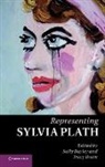 Sally Bayley, Sally (Dr Bayley, Sally Brain Bayley, Sally Bayley, Sally (Dr Bayley, Tracy Brain... - Representing Sylvia Plath