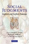 Joseph P. Forgas, Joseph P. (University of New South Wales Forgas, Joseph P. Williams Forgas, Joseph P. Forgas, Forgas Joseph P., William von Hippel... - Social Judgments