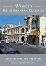 Maria Georgopoulou - Venice''s Mediterranean Colonies