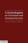 Brian (American University Forst, Brian Greene Forst, Brian Forst, Forst Brian, Jack R. Greene, Greene Jack R.... - Criminologists on Terrorism and Homeland Security