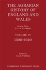 Joan Thirsk, Joan Thirsk, Thirsk Joan - Agrarian History of England and Wales: Volume 4, 1500-1640