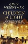 Gavin Weightman, Weightman Gavin - Children of Light