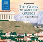 Hugh Griffith, Benjamin Soames - Glory of Ancient Greece (Hörbuch)