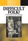 David Mills - Difficult Folk?