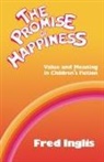 Fred Inglis - The Promise of Happiness