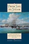 Richar Francaviglia, Richard V. Francaviglia, Richard Y. Francaviglia - From Sail to Steam: Four Centuries of Te