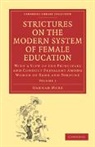 Hannah More, More Hannah - Strictures on the Modern System of Female Education