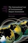 Neil Craik, Neil (University of New Brunswick) Craik - International Law of Environmental Impact Assessment