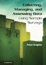 Peter Stopher, Peter (University of Sydney) Stopher, Peter R. Stopher, Stopher Peter - Collecting, Managing, and Assessing Data Using Sample Surveys