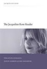 Jacqueline Rose, Justin Clemens, Ben Naparstek - Jacqueline Rose Reader