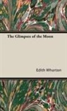 Edith Wharton - The Glimpses of the Moon