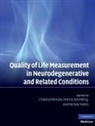 Crispin Jenkinson, Crispin (University of Oxford) Peters Jenkinson, Crispin Peters Jenkinson, Mark B. Bromberg, Mark B. (University of Utah) Bromberg, Crispin Jenkinson... - Quality of Life Measurement in Neurodegenerative and Related Condition