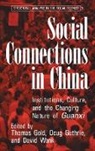 Thomas B. Guthrie Gold, Thomas Gold, Doug Guthrie, David Wank, David L. Wank - Social Connections in China