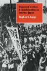 Stephen S. Large, Large Stephen S., Large Stephen S. - Organized Workers and Socialist Politics