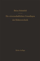 Heinz Schönfeld, Johannes Fischer - Die wissenschaftlichen Grundlagen der Elektrotechnik