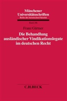 Franz Gärtner - Die Behandlung ausländischer Vindikationslegate im deutschen Recht